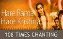 Hare Rama Hare Krishna |108 Times